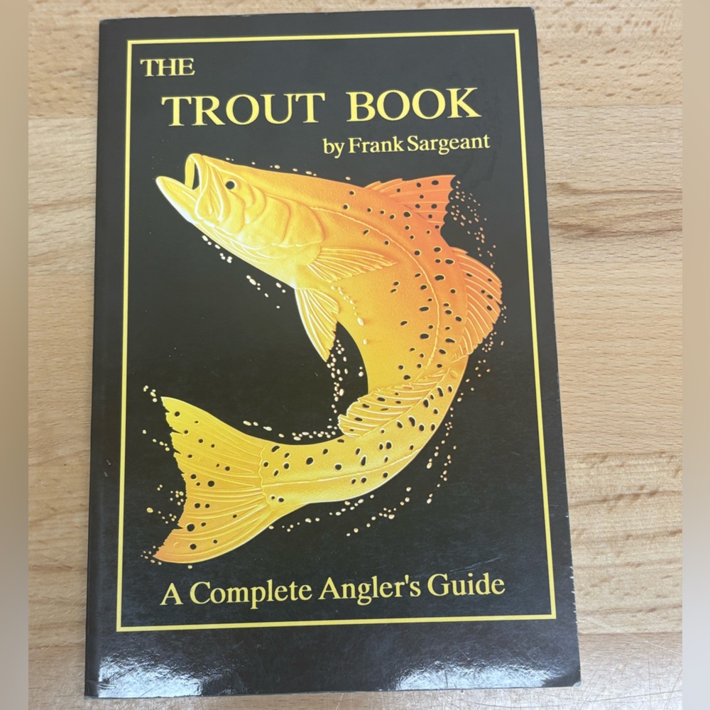 The Trout Book by Frank Sargeant. Florida Speckled Trout fishing. Trade Pbk.